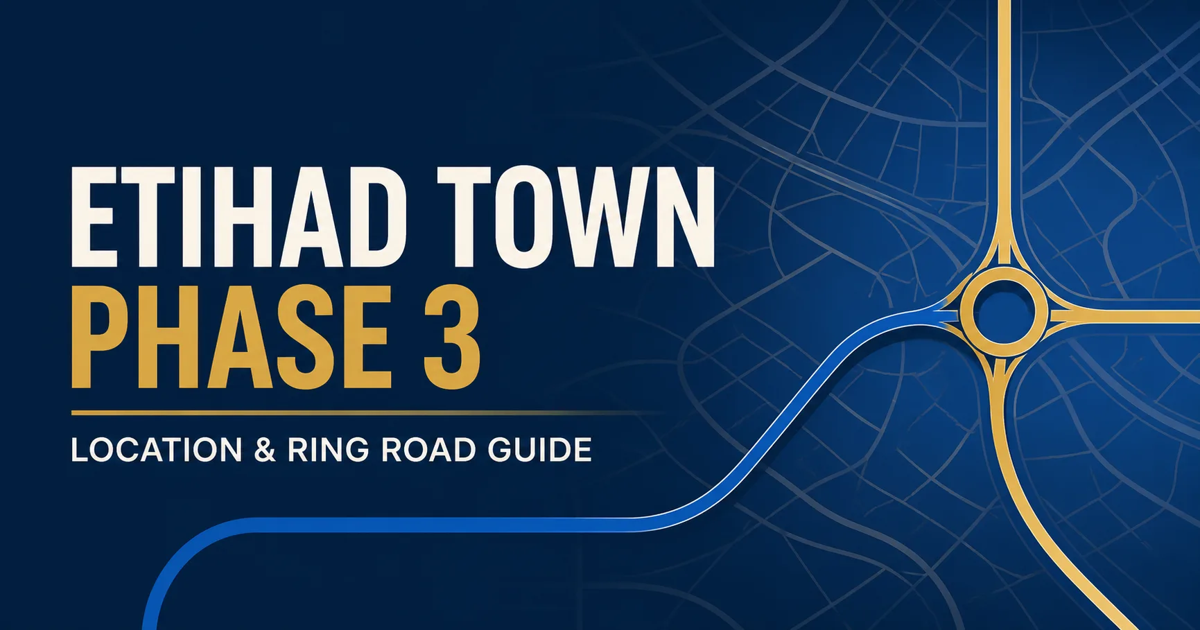Etihad Town Phase 3 location and Ring Road access guide cover
